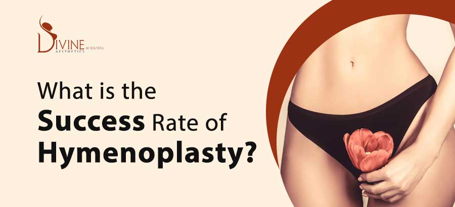 What is the Success Rate of Hymenoplasty? - Procedure , Doctor, Clinic