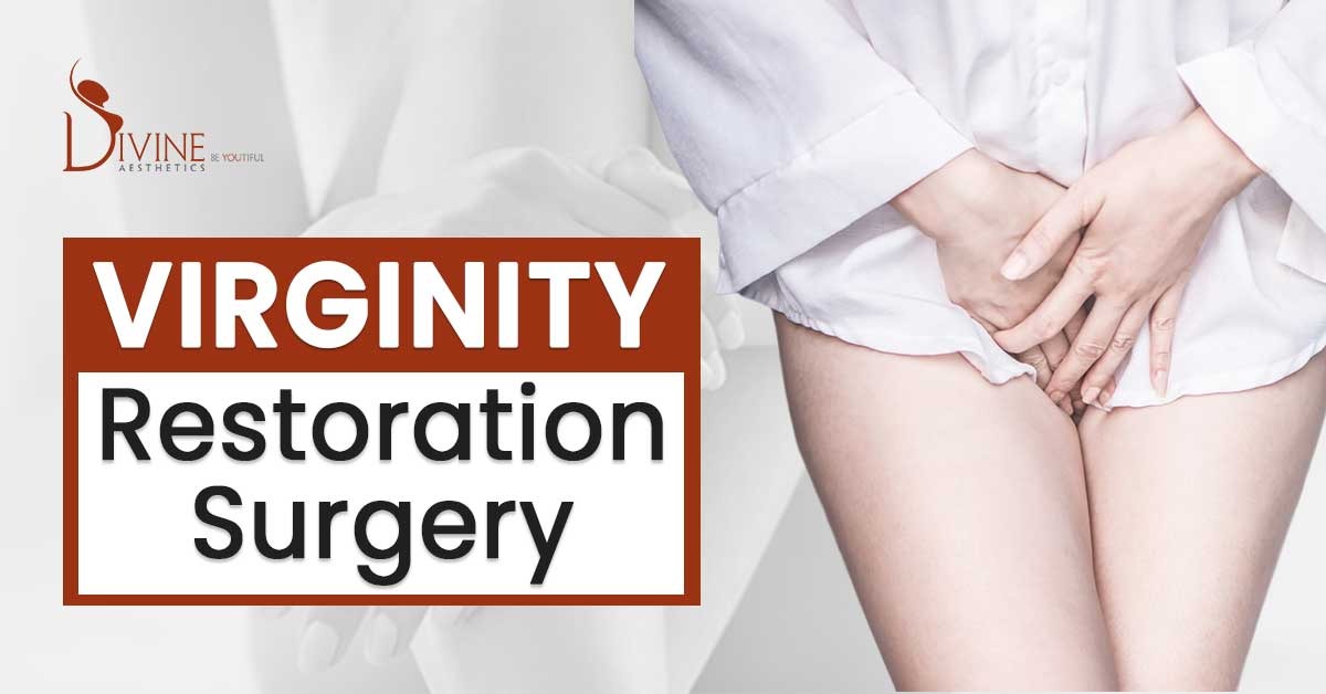 Virginity Restoration Surgery In Delhi and Gurgaon (India)