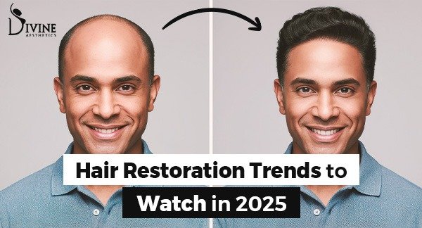 Hair Restoration Trends to Watch in 2025