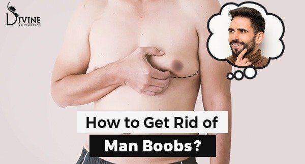 How to Get Rid of Man Breasts?